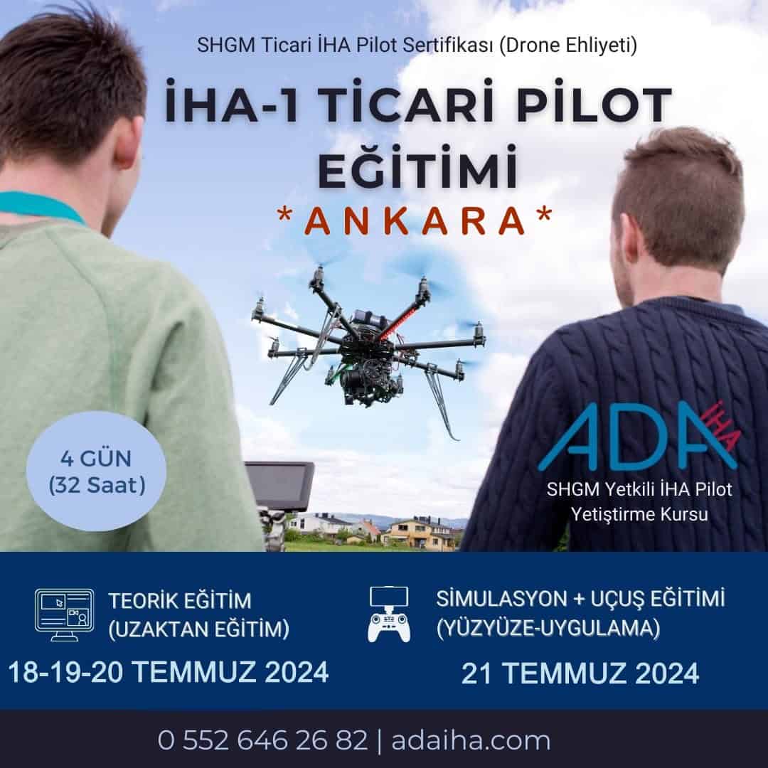 İHA-1 Ticari Pilot Kursu (18-21 Temmuz 2024) (Uzaktan Eğitim+Simulasyon+Uçuş)